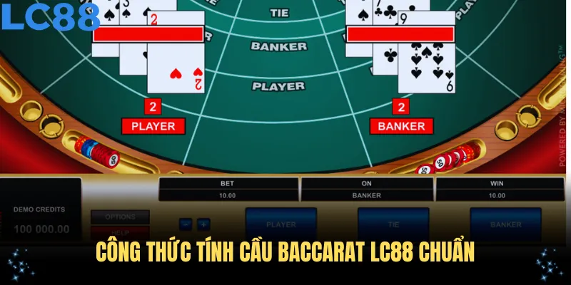Công Thức Tính Cầu Baccarat Chuẩn, Giúp Tăng Tỷ Lệ Thắng Lớn